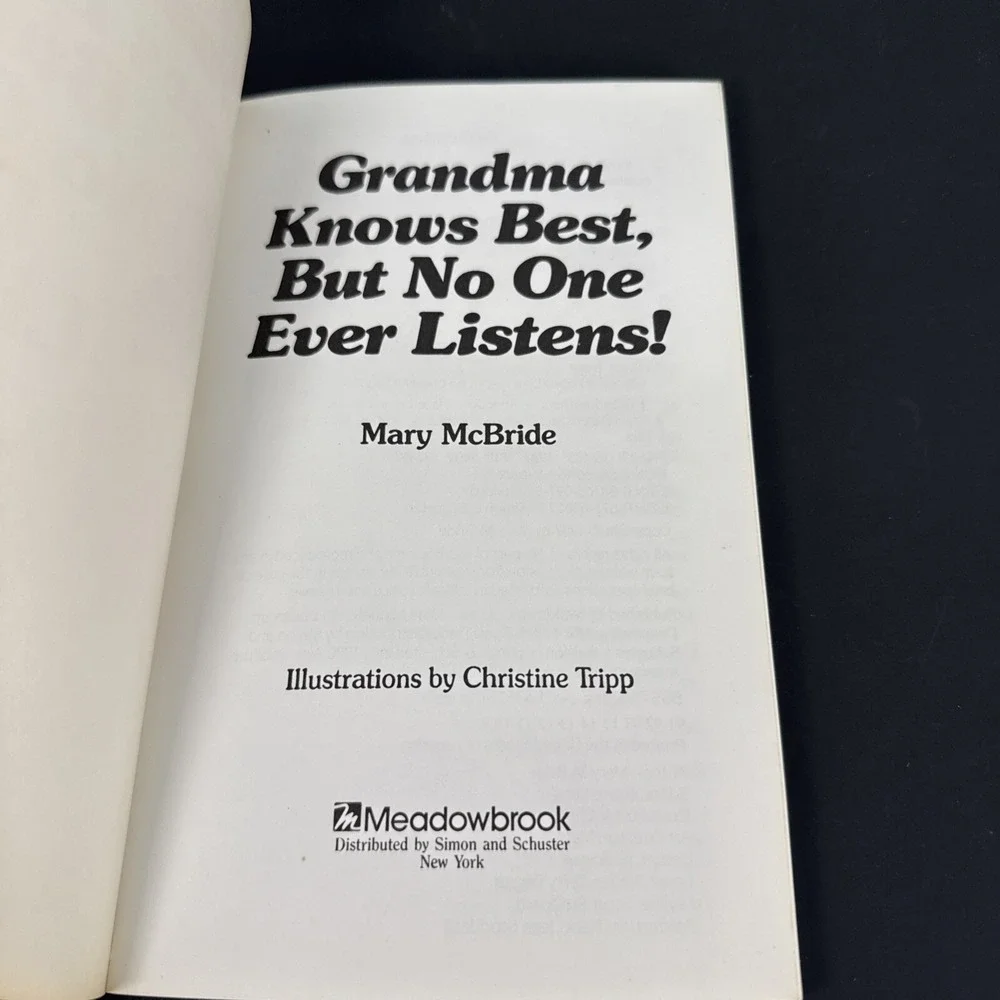 Grandma Knows Best, But No One Ever Listens by McBride, Mary - Good - WOW!